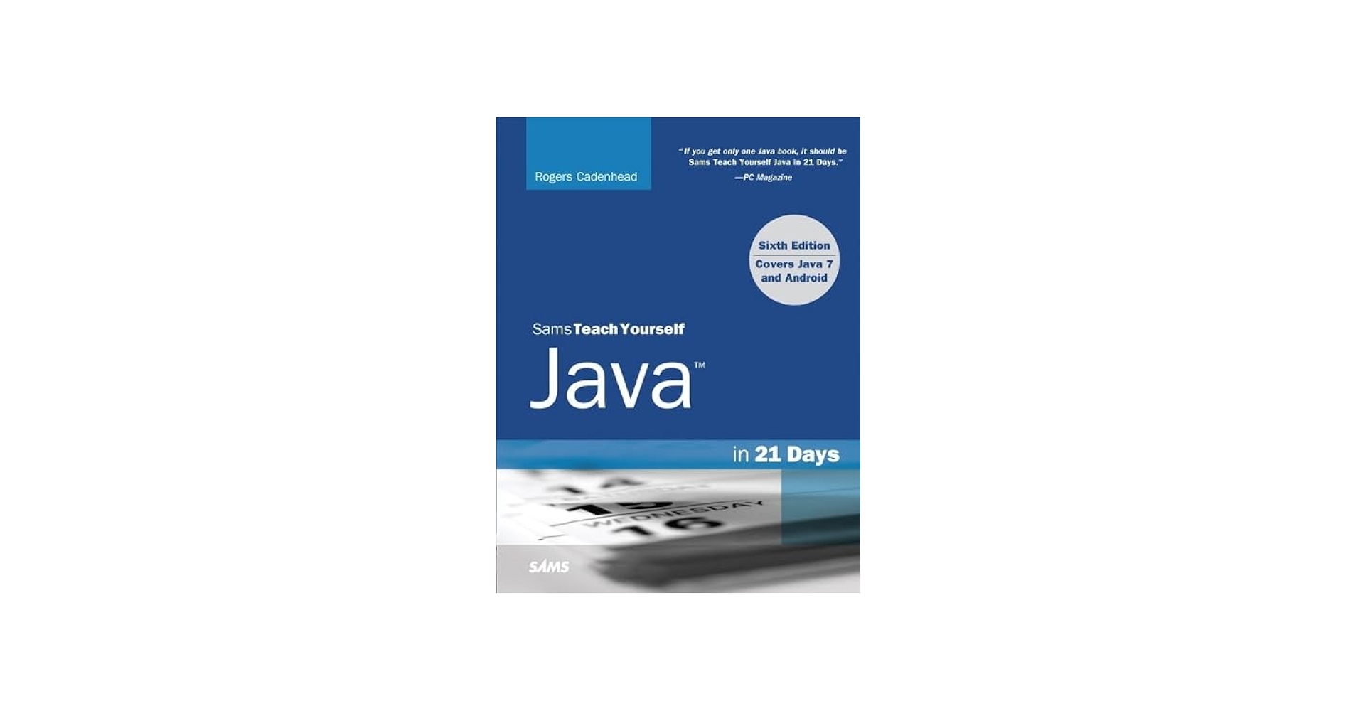 Sams Teach Yourself Java in 21 Days: Covering Java 7 and Android